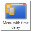 Menu with time delay
