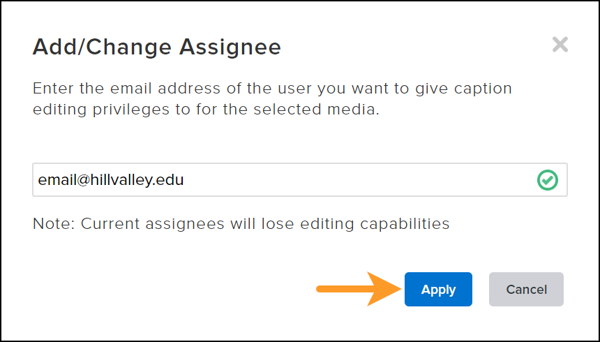 Dialogue box for entering email address to change assignee
