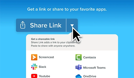Create a shareable link to your screenshots and videos in just one click.